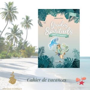 Cahier de vacances - guides spirituels