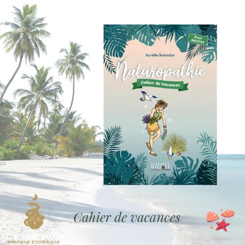 Cahier de vacances - naturopathie