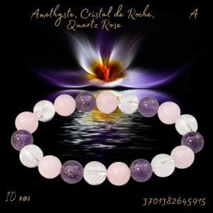 Bracelet b 10mm Amethyste, Cristal de Roche, Quartz Rose A